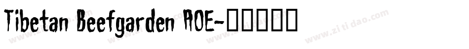 Tibetan Beefgarden AOE字体转换